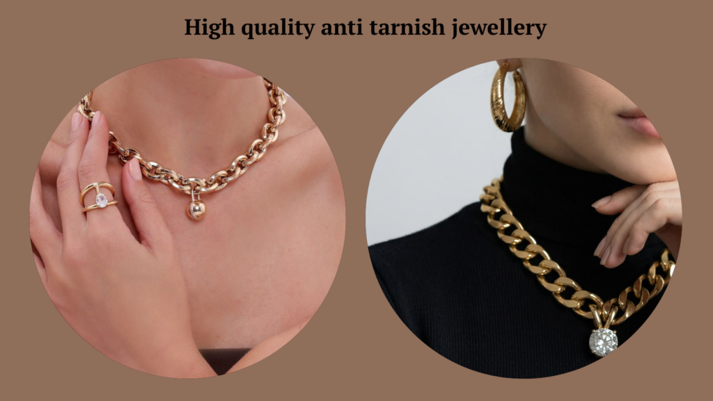 high quality anti tarnish jewellery